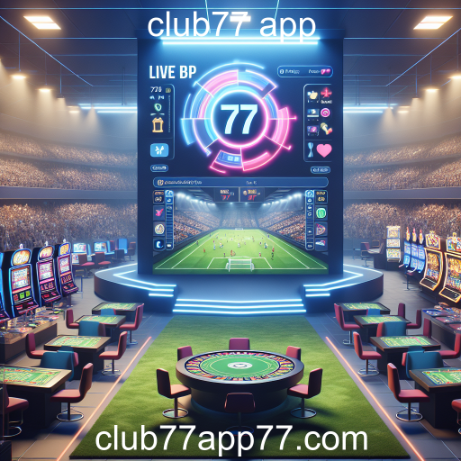 Apostas Ao Vivo no Club77 App: A Nova Fronteira das Apostas Esportivas